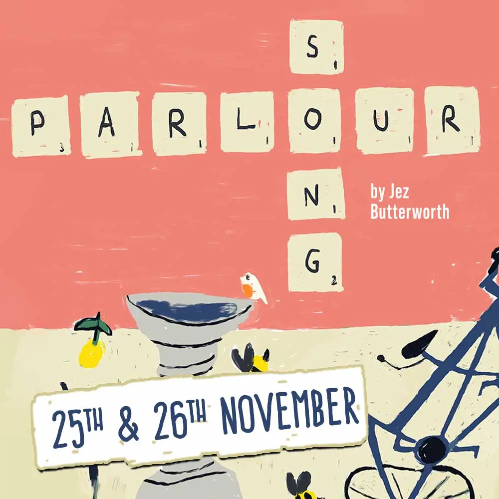 Parlour Song by Jez Butterworth at the Little Theatre Hertford production graphic.